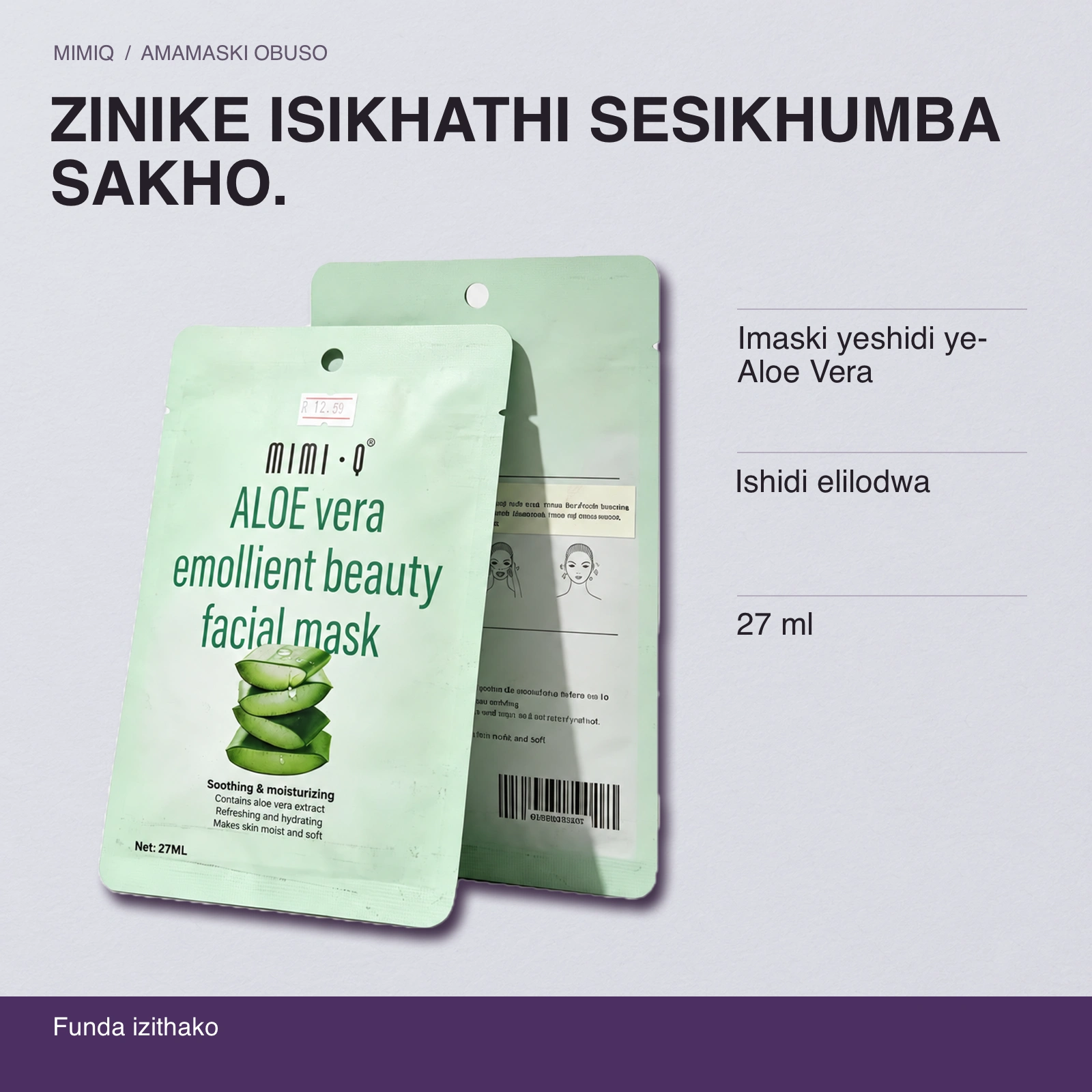 ZINIKE ISIKHATHI SESIKHUMBA SAKHO. Imaski yeshidi ye-Aloe Vera · Ishidi elilodwa · 27 ml